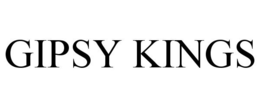 GIPSY KINGS trademark