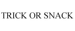 TRICK OR SNACK trademark