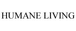 HUMANE LIVING trademark