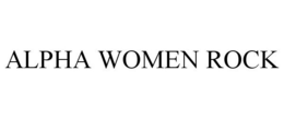 ALPHA WOMEN ROCK trademark