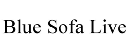 BLUE SOFA LIVE trademark