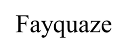 FAYQUAZE trademark