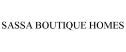 SASSA BOUTIQUE HOMES trademark
