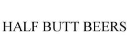HALF BUTT BEERS trademark