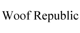 WOOF REPUBLIC trademark