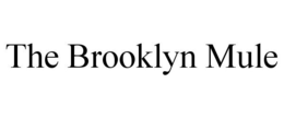 THE BROOKLYN MULE trademark