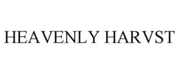 HEAVENLY HARVST trademark