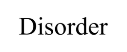 DISORDER trademark