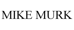 MIKE MURK trademark