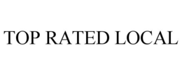 TOP RATED LOCAL trademark