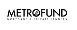 METROFUND MORTGAGE & PRIVATE LENDERS trademark