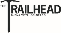 THE TRAILHEAD BUENA VISTA, COLORADO trademark