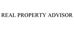 REAL PROPERTY ADVISOR trademark