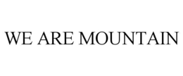 WE ARE MOUNTAIN trademark