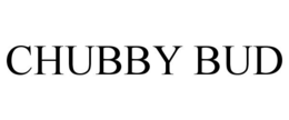 CHUBBY BUD trademark