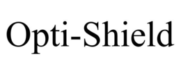OPTI-SHIELD trademark