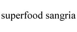 SUPERFOOD SANGRIA trademark