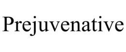 PREJUVENATIVE trademark