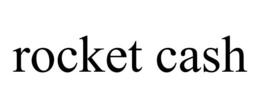 ROCKET CASH trademark