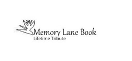 MEMORY LANE BOOK LIFETIME TRIBUTE trademark
