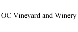 OC VINEYARD AND WINERY trademark