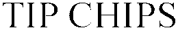 TIP CHIPS trademark