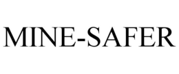 MINE-SAFER trademark