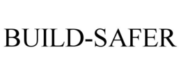BUILD-SAFER trademark
