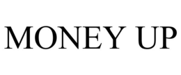 MONEY UP trademark