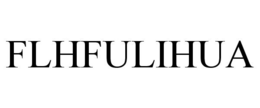 FLHFULIHUA trademark