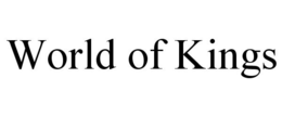 WORLD OF KINGS trademark