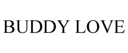 BUDDY LOVE trademark