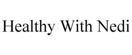 HEALTHY WITH NEDI trademark