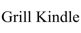 GRILL KINDLE trademark