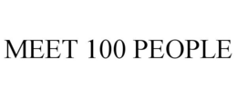 MEET 100 PEOPLE trademark