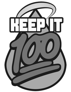 KEEP IT 100 trademark