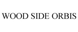 WOOD SIDE ORBIS trademark
