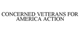 CONCERNED VETERANS FOR AMERICA ACTION trademark