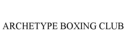 ARCHETYPE BOXING CLUB trademark
