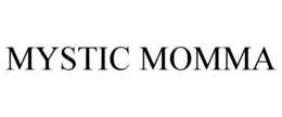 MYSTIC MOMMA trademark