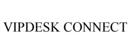 VIPDESK CONNECT trademark