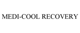 MEDI-COOL RECOVERY trademark