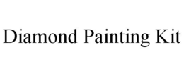 DIAMOND PAINTING KIT trademark