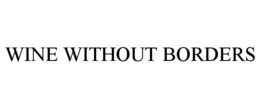 WINE WITHOUT BORDERS trademark