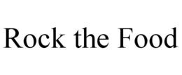 ROCK THE FOOD trademark