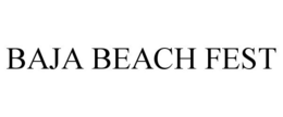 BAJA BEACH FEST trademark