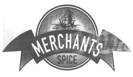 MERCHANTS SPICE trademark