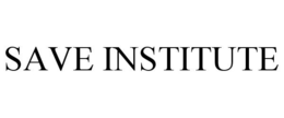 SAVE INSTITUTE trademark