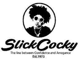 SLICK COCKY THE LINE BETWEEN CONFIDENCE AND ARROGANCE EST. 1973 trademark