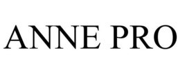 ANNE PRO trademark